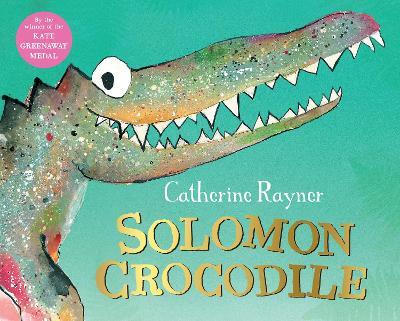 Solomon Crocodile - Catherine Rayner - cover