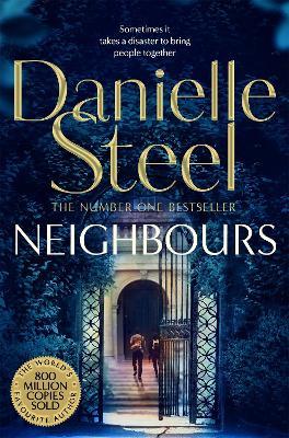 Neighbours: A powerful story of human connection from the billion copy bestseller - Danielle Steel - cover
