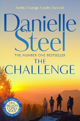 The Challenge: A gripping story of survival, community and courage from the billion copy bestseller - Danielle Steel - cover