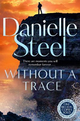 Without A Trace: A gripping story of a fight for happiness from the billion copy bestseller - Danielle Steel - cover