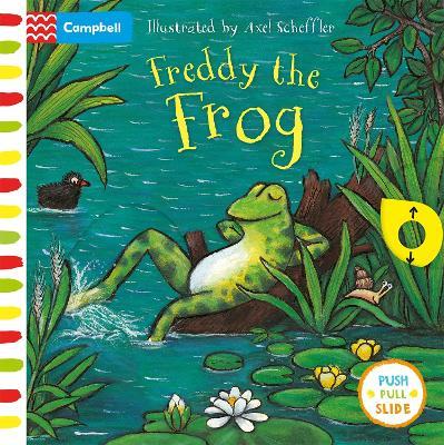 Freddy the Frog: A Push, Pull, Slide Book - Campbell Books - cover