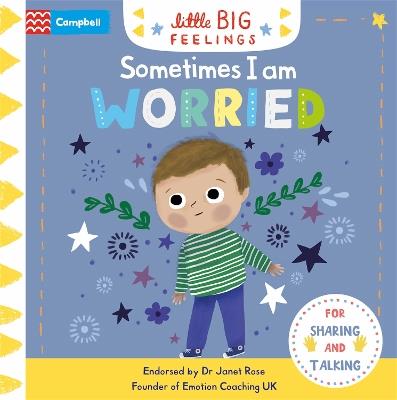 Sometimes I Am Worried - Campbell Books - cover