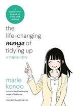 The Life-Changing Manga of Tidying Up: A Magical Story to Spark Joy in Life, Work and Love