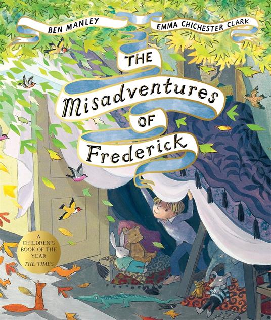 The Misadventures of Frederick - Ben Manley,Emma Chichester Clark - ebook