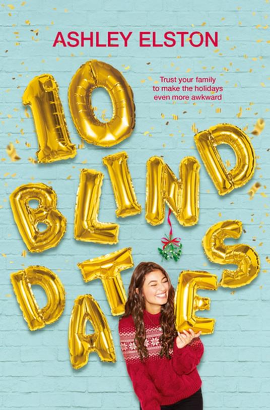10 Blind Dates - Ashley Elston - ebook