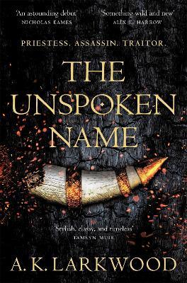The Unspoken Name - A. K. Larkwood - cover