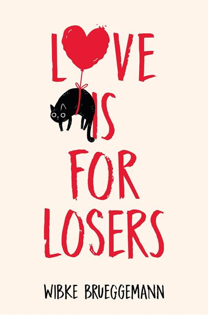 Love is for Losers - Wibke Brueggemann - ebook