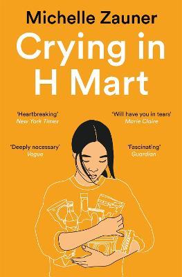 Crying in H Mart: The Number One New York Times Bestseller - Michelle Zauner - cover