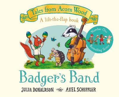 Badger's Band: A Lift-the-flap Story - Julia Donaldson - cover