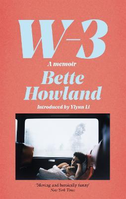 W-3: A Memoir - Bette Howland - cover