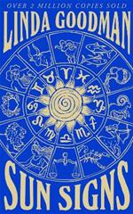 Linda Goodman's Sun Signs: The Secret Codes of the Universe