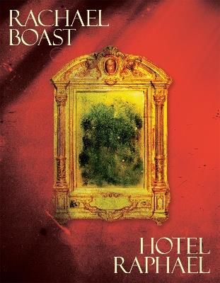 Hotel Raphael - Rachael Boast - cover