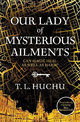 Our Lady of Mysterious Ailments - T. L. Huchu - cover