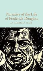 Narrative of the Life of Frederick Douglass: An American Slave