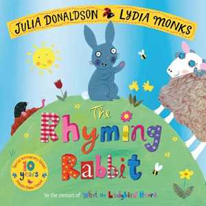 Libro in inglese The Rhyming Rabbit 10th Anniversary Edition Julia Donaldson