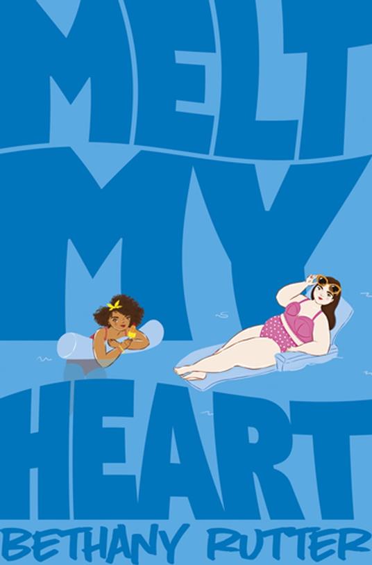 Melt My Heart - Bethany Rutter - ebook