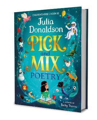 Pick and Mix Poetry: Children's verse chosen by Julia Donaldson: A stunning gift collection, perfect for every bookshelf - Julia Donaldson - cover