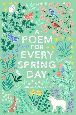 A Poem for Every Spring Day - Allie Esiri - cover