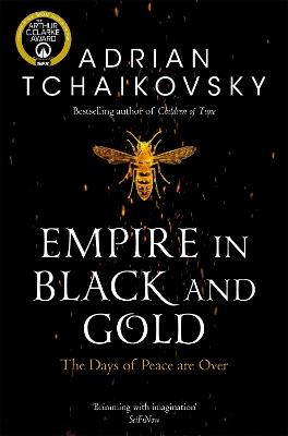 Empire in Black and Gold - Adrian Tchaikovsky - cover