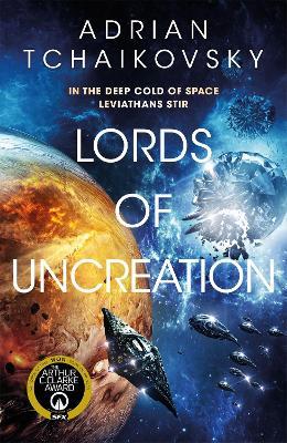 Lords of Uncreation: An epic space adventure from a master storyteller - Adrian Tchaikovsky - cover