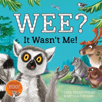 Wee? It Wasn't Me! - Clare Helen Welsh,Nicola O'Byrne - ebook