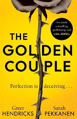 The Golden Couple - Greer Hendricks,Sarah Pekkanen - cover