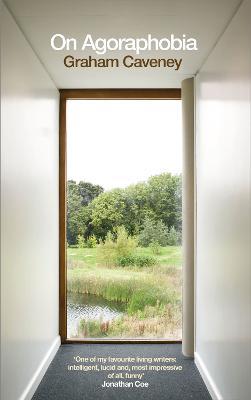 On Agoraphobia - Graham Caveney - cover