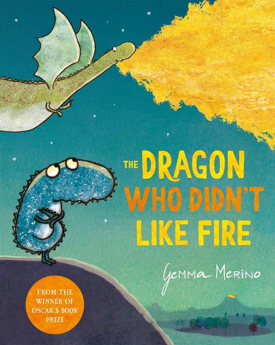 The Dragon Who Didn't Like Fire - Gemma Merino - ebook