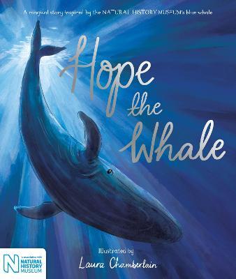Hope the Whale: In Association with the Natural History Museum - Macmillan Children's Books - cover
