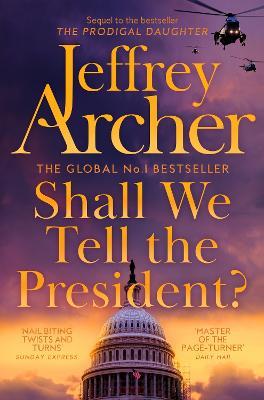 Shall We Tell the President? - Jeffrey Archer - cover
