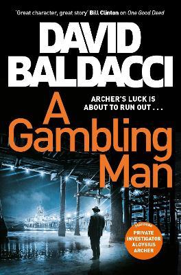 A Gambling Man - David Baldacci - cover