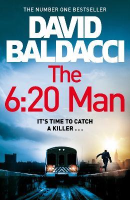 The 6:20 Man - David Baldacci - cover