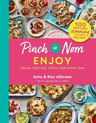 Pinch of Nom: Enjoy - Kay Allinson,Kate Allinson - cover