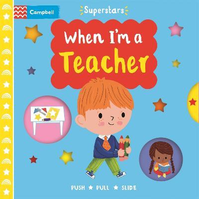 When I'm a Teacher - Campbell Books - cover
