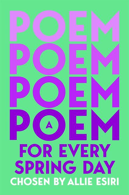 A Poem for Every Spring Day - Allie Esiri - ebook