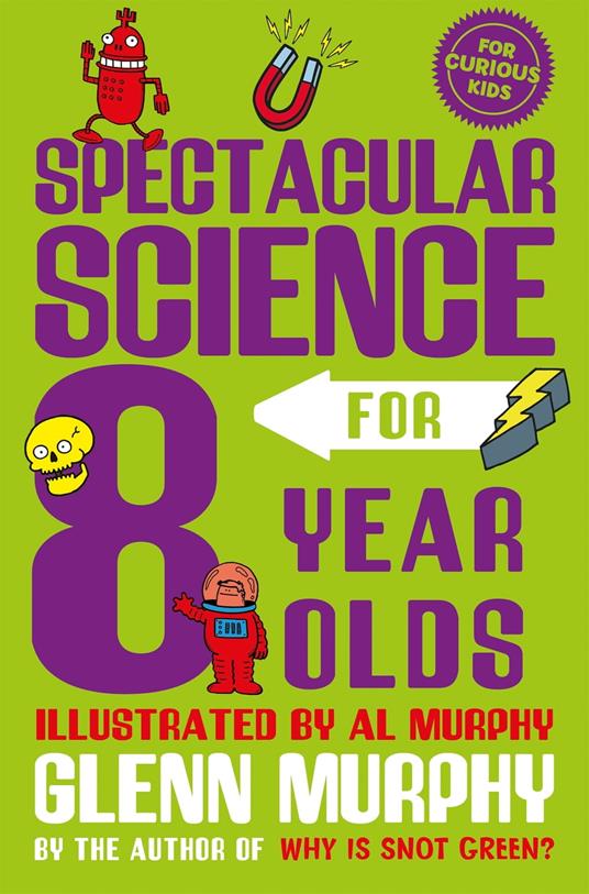 Spectacular Science for 8 Year Olds - Glenn Murphy - ebook