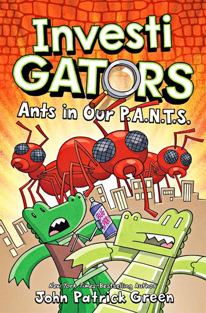 InvestiGators: Ants in Our P.A.N.T.S. - John Patrick Green - ebook