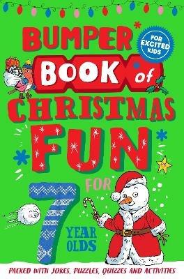 Bumper Book of Christmas Fun for 7 Year Olds - Macmillan Children's Books - cover