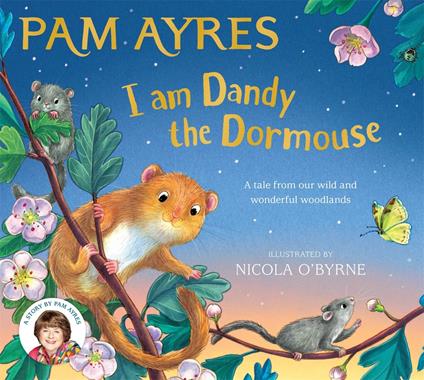 I am Dandy the Dormouse - Pam Ayres,Nicola O'Byrne - ebook