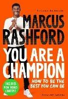 You Are a Champion: How to Be the Best You Can Be - Marcus Rashford - cover