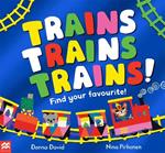 Trains Trains Trains!: Find Your Favourite