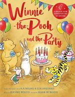 Winnie-the-Pooh and the Party: A brand new Winnie-the-Pooh adventure in rhyme, featuring A.A. Milne's and E.H. Shepard's beloved characters