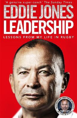Leadership: Lessons From My Life in Rugby - Eddie Jones - cover