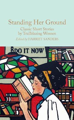 Standing Her Ground: Classic Short Stories by Trailblazing Women - cover