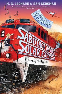 Sabotage on the Solar Express - M. G. Leonard,Sam Sedgman - cover