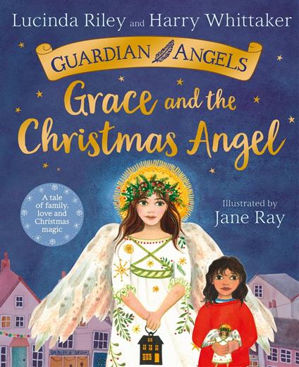Grace and the Christmas Angel - Lucinda Riley,Whittaker Harry,Jane Ray - ebook