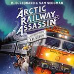 The Arctic Railway Assassin