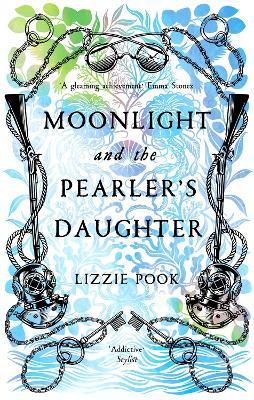 Moonlight and the Pearler's Daughter: An Atmospheric Historical Mystery With a Courageous Heroine Intent on the Truth