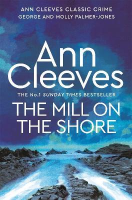The Mill on the Shore - Ann Cleeves - cover