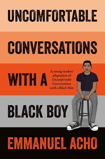Uncomfortable Conversations with a Black Boy - Emmanuel Acho - ebook